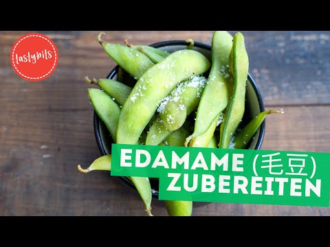 Edamame (毛豆) zubereiten - so machst Du den leckeren japanischer Snack!