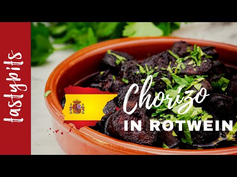 Chorizo in Rotwein (REZEPT) - das beste spanische Tapas-Gericht!