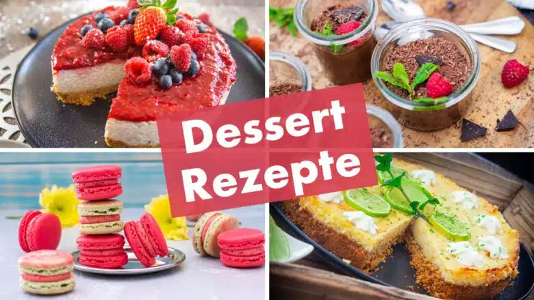 Dessert Rezepte & Nachspeisen Ideen