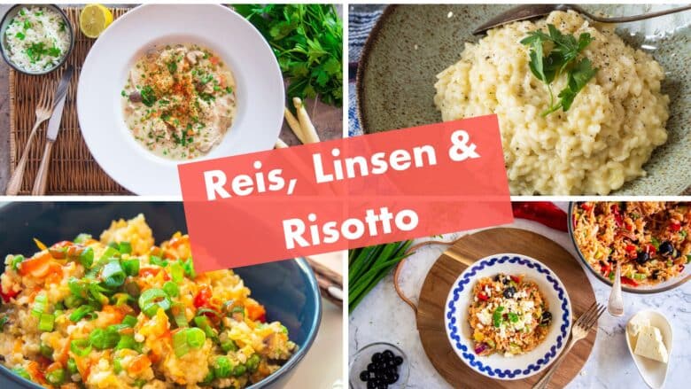 Reis, Linsen & Risotto Rezepte